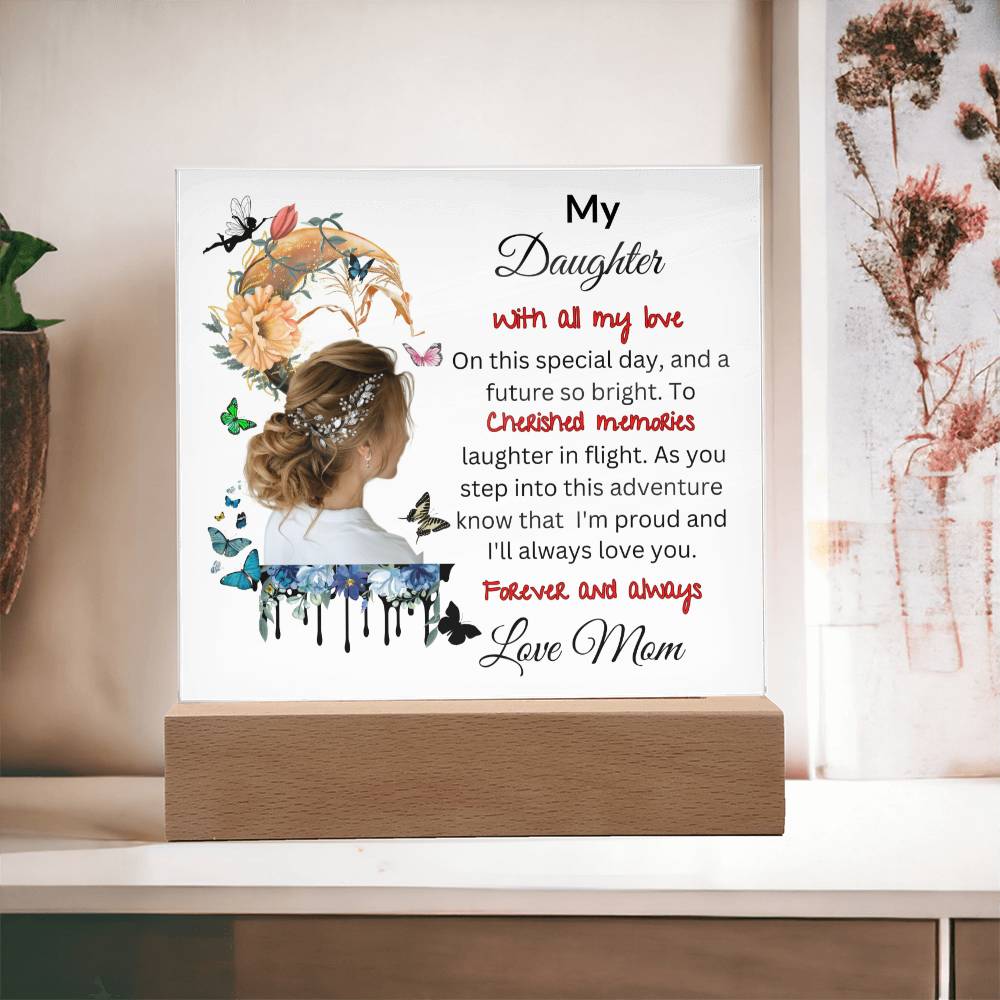 Acrylic Plaque from Mum to Daughter